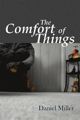 Daniel Miller - Comfort of Things, Inbunden