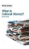 bokomslag What is Cultural History?, 2nd Edition