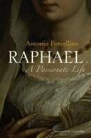 Antonio Forcellino - Raphael, Inbunden