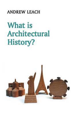 bokomslag What is Architectural History?
