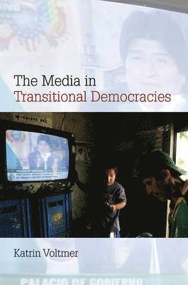 Katrin Voltmer, Katrin (University of Leeds) Voltmer - Media in Transitional Democracies, Häftad