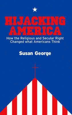 Susan George - Hijacking America, Inbunden