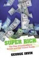 George Irvin - Super Rich, Inbunden