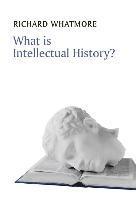 bokomslag What is Intellectual History?