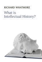 Richard Whatmore - What is Intellectual History?, Häftad