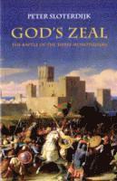 Peter Sloterdijk - God's Zeal, Häftad