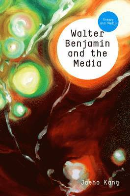 bokomslag Walter Benjamin and the Media