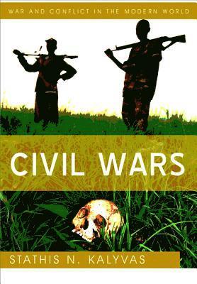 Stathis N. Kalyvas, and Violence) Kalyvas, Stathis N. (Wolfers Professor of Political Science and Director of the Program on Order, Conflict - Civil Wars, Inbunden