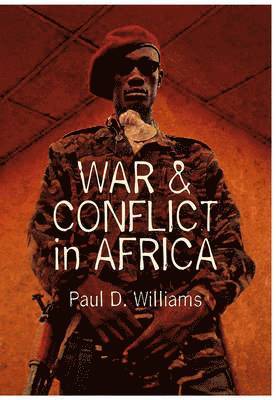 War and Conflict in Africa 1