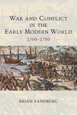 bokomslag War and Conflict in the Early Modern World
