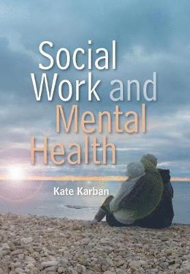 Kate Karban - Social Work and Mental Health, Häftad