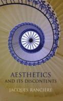 Jacques Rancière, France) Ranciere, Jacques (University of Paris, St. Denis, Jacques Ranci?re - Aesthetics and Its Discontents, Häftad