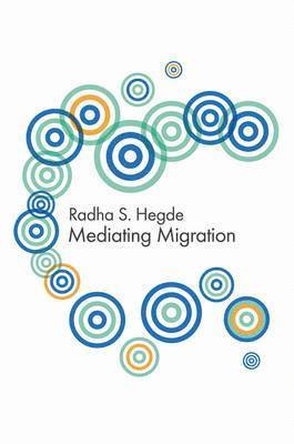 bokomslag Mediating Migration
