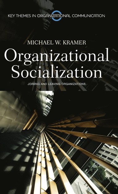 Michael Kramer - Organizational Socialization, Inbunden