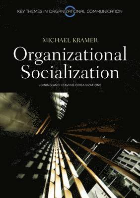 Michael Kramer - Organizational Socialization, Häftad