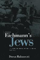 bokomslag Eichmann's Jews