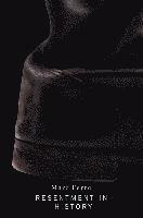 Marc Ferro - Resentment in History, Inbunden