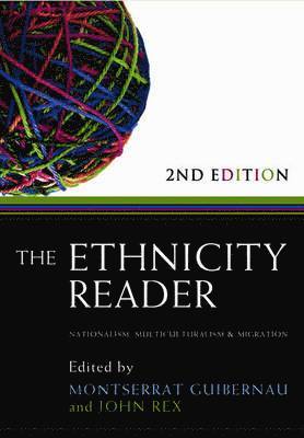 Editor:Montserrat Guibernau, Editor:John Rex, Montserrat Guibernau, John Rex - Ethnicity Reader, Inbunden