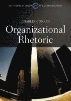 Charles Conrad - Organizational Rhetoric, Inbunden