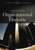 Charles Conrad - Organizational Rhetoric, Häftad