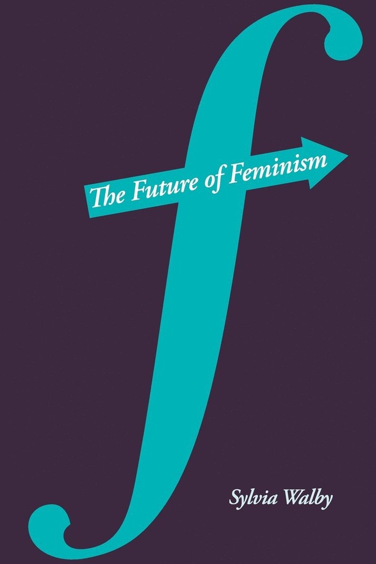 The Future of Feminism 1