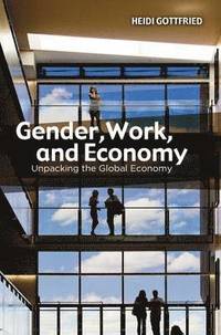 bokomslag Gender, Work, and Economy