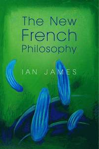 bokomslag The New French Philosophy