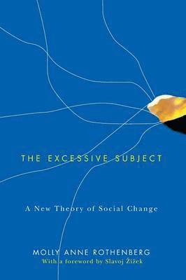 Molly Anne Rothenberg - Excessive Subject, Häftad
