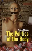 bokomslag The Politics of the Body