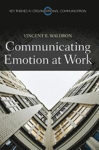 bokomslag Communicating Emotion at Work