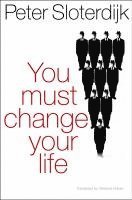 You must change your life : on anthropotechnics 1
