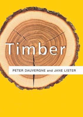 Peter Dauvergne, Jane Lister - Timber, Häftad