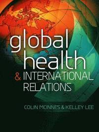 bokomslag Global Health and International Relations