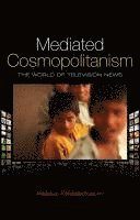 Alexa Robertson - Mediated Cosmopolitanism, Inbunden