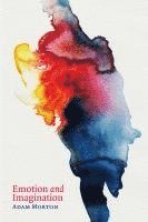 Adam Morton, Adam (University of Alberta) Morton - Emotion and Imagination, Inbunden