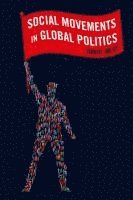 David West - Social Movements in Global Politics, Inbunden
