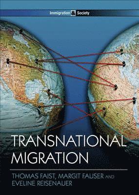 Thomas Faist, Margit Fauser, Eveline Reisenauer - Transnational Migration, Häftad