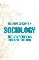Anthony Giddens, Philip W Sutton - Essential Concepts in Sociology, Inbunden