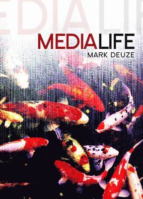 Mark Deuze - Media Life, Inbunden
