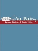 Daniel Miller, Zuzana Burikova - Au Pair, Inbunden