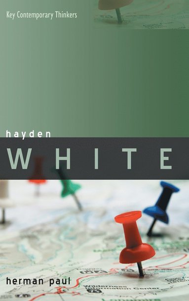 Herman Paul - Hayden White, Inbunden