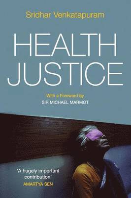 Sridhar Venkatapuram - Health Justice, Häftad