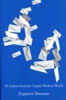 44 Letters From the Liquid Modern World