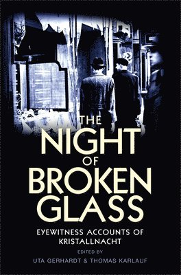 bokomslag The Night of Broken Glass