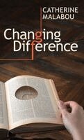 Catherine Malabou - Changing Difference, Inbunden