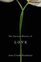 The Curious History of Love 1