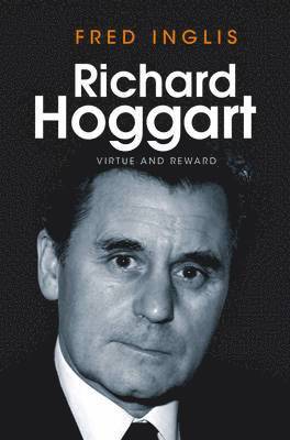 Fred Inglis - Richard Hoggart, Inbunden