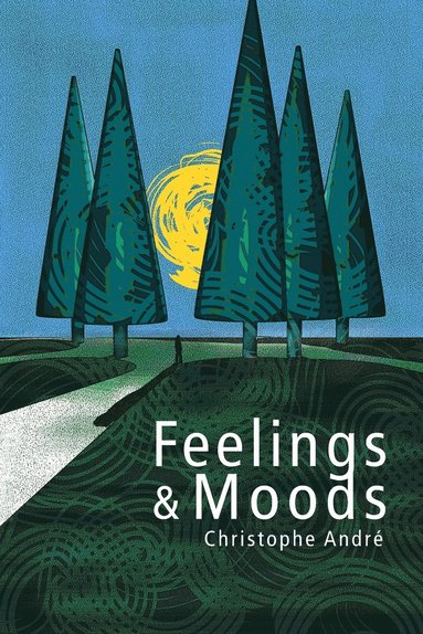 Christophe André - Feelings and Moods, Häftad