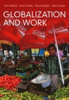 Steve Williams, Harriet Bradley, Ranji Devadason, Mark Erickson - Globalization and Work, Häftad