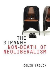bokomslag Strange Non-death of Neo-liberalism